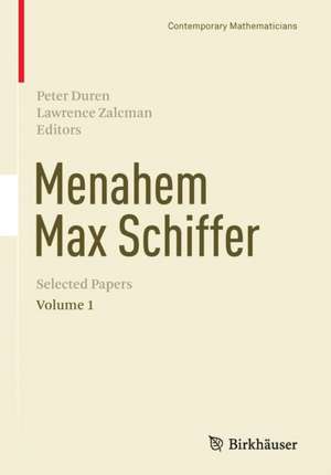 Menahem Max Schiffer: Selected Papers Volume 1 de Peter Duren