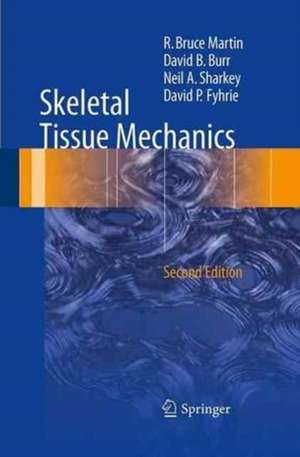 Skeletal Tissue Mechanics de R. Bruce Martin