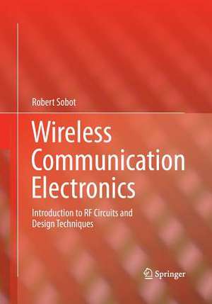 Sobot, R: Wireless Communication Electronics