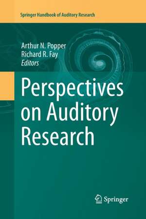 Perspectives on Auditory Research de Arthur N. Popper