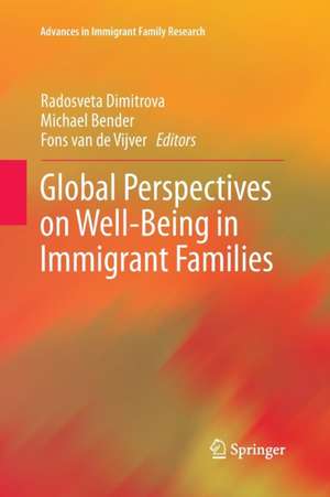 Global Perspectives on Well-Being in Immigrant Families de Radosveta Dimitrova