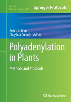 Polyadenylation in Plants: Methods and Protocols de Arthur G. Hunt