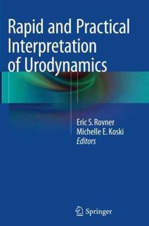 Rapid and Practical Interpretation of Urodynamics de Eric S. Rovner