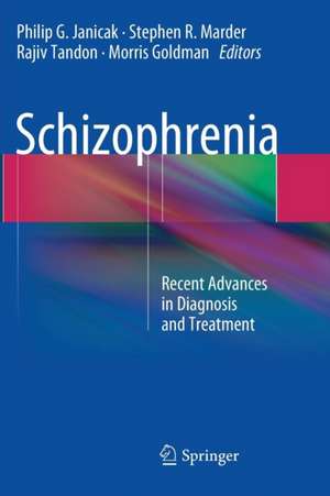 Schizophrenia: Recent Advances in Diagnosis and Treatment de Philip G. Janicak