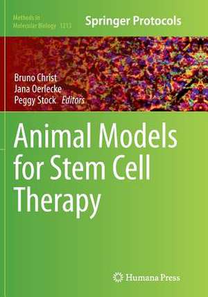 Animal Models for Stem Cell Therapy de Bruno Christ