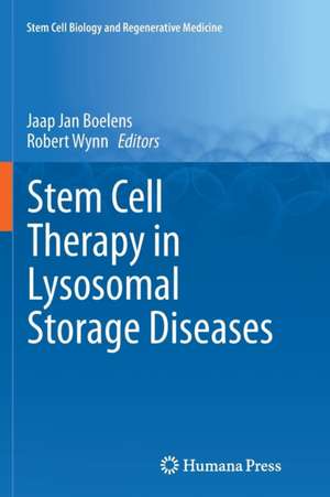 Stem Cell Therapy in Lysosomal Storage Diseases de Jaap Jan Boelens