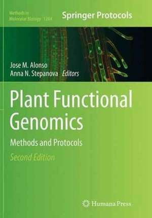 Plant Functional Genomics: Methods and Protocols de Jose M. Alonso