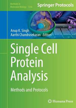 Single Cell Protein Analysis: Methods and Protocols de Anup K. Singh