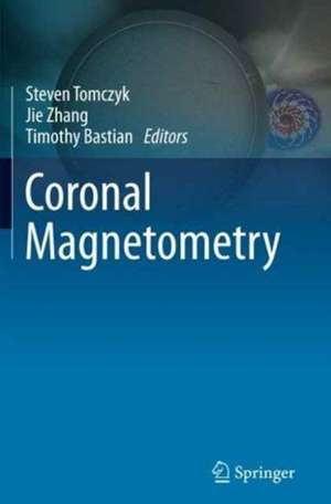 Coronal Magnetometry de Steven Tomczyk