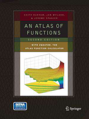 An Atlas of Functions: with Equator, the Atlas Function Calculator de Keith B. Oldham