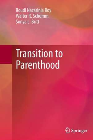 Transition to Parenthood de Roudi Nazarinia Roy