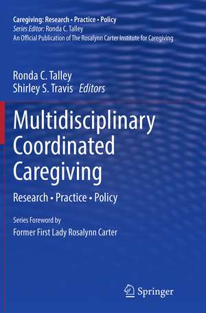 Multidisciplinary Coordinated Caregiving de Ronda C. Talley