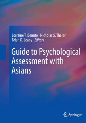 Guide to Psychological Assessment with Asians de Lorraine T. Benuto