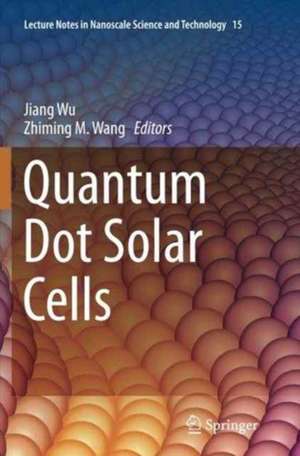 Quantum Dot Solar Cells de Jiang Wu