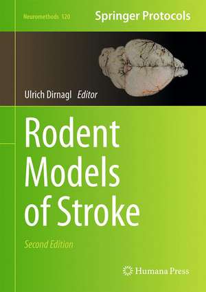 Rodent Models of Stroke de Ulrich Dirnagl