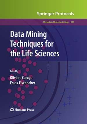 Data Mining Techniques for the Life Sciences de Oliviero Carugo