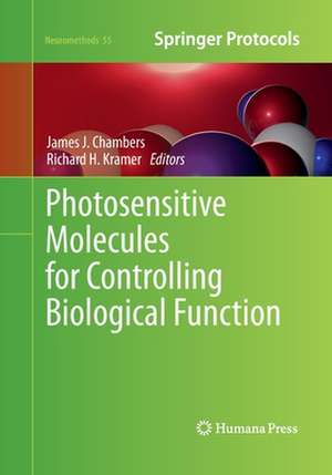 Photosensitive Molecules for Controlling Biological Function de James J. Chambers