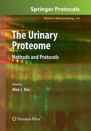 The Urinary Proteome: Methods and Protocols de Alex J. Rai