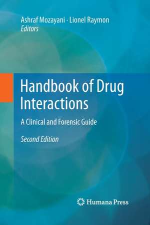 Handbook of Drug Interactions: A Clinical and Forensic Guide de Ashraf Mozayani