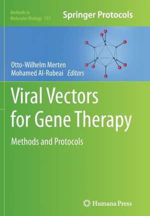 Viral Vectors for Gene Therapy: Methods and Protocols de Otto-Wilhelm Merten