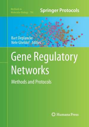 Gene Regulatory Networks: Methods and Protocols de Bart Deplancke