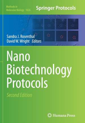 NanoBiotechnology Protocols de Sandra J. Rosenthal