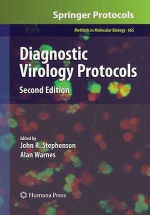 Diagnostic Virology Protocols de John R. Stephenson