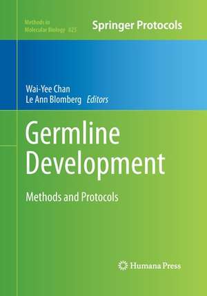 Germline Development: Methods and Protocols de Wai-Yee Chan