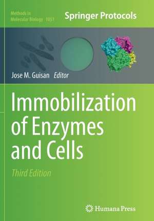 Immobilization of Enzymes and Cells de Jose M. Guisan