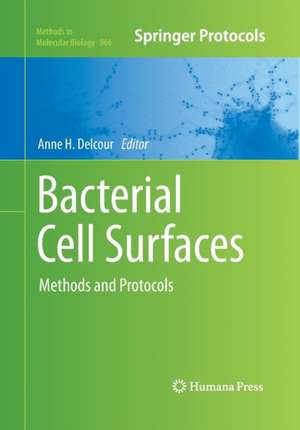 Bacterial Cell Surfaces: Methods and Protocols de Anne H. Delcour