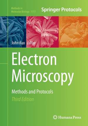 Electron Microscopy: Methods and Protocols de John Kuo