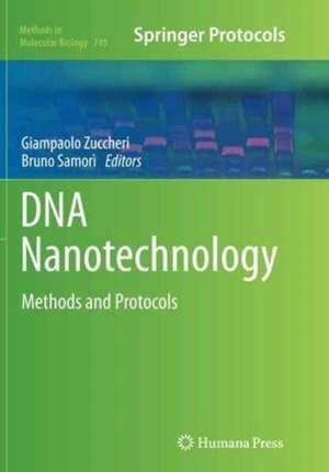 DNA Nanotechnology: Methods and Protocols de Giampaolo Zuccheri