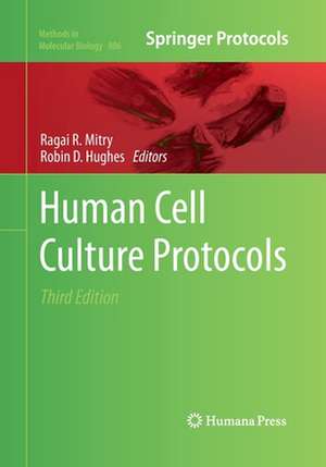 Human Cell Culture Protocols de Ragai R. Mitry