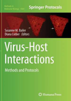 Virus-Host Interactions: Methods and Protocols de Susanne M. Bailer