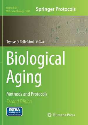 Biological Aging: Methods and Protocols de Trygve O. Tollefsbol