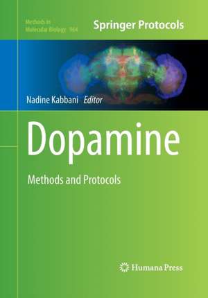 Dopamine: Methods and Protocols de Nadine Kabbani