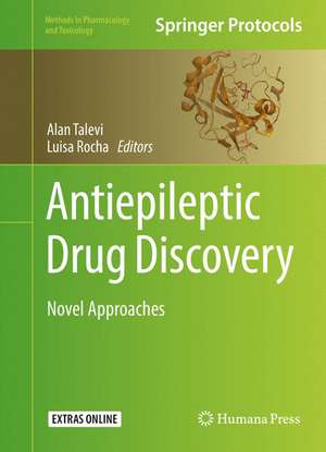 Antiepileptic Drug Discovery: Novel Approaches de Alan Talevi