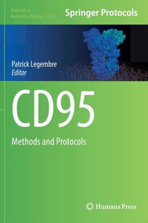 CD95: Methods and Protocols de Patrick Legembre