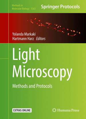 Light Microscopy: Methods and Protocols de Yolanda Markaki