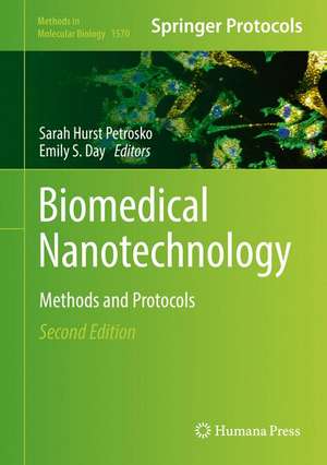 Biomedical Nanotechnology: Methods and Protocols de Sarah Hurst Petrosko