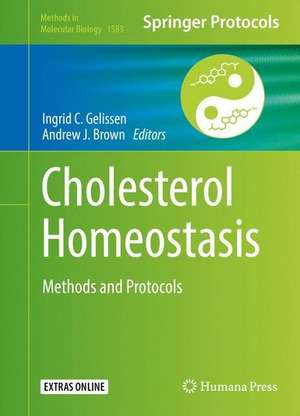 Cholesterol Homeostasis: Methods and Protocols de Ingrid C. Gelissen