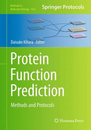 Protein Function Prediction: Methods and Protocols de Daisuke Kihara