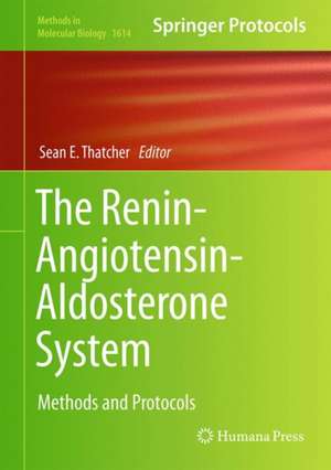 The Renin-Angiotensin-Aldosterone System: Methods and Protocols de Sean E. Thatcher