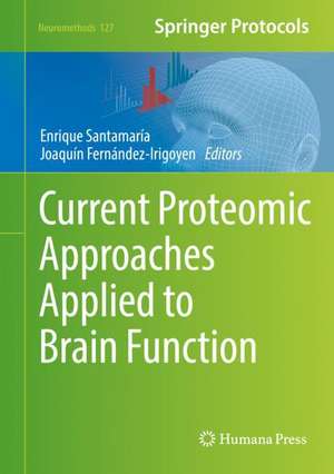 Current Proteomic Approaches Applied to Brain Function de Enrique Santamaría