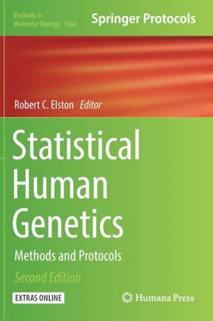 Statistical Human Genetics: Methods and Protocols de Robert C. Elston