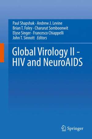 Global Virology II - HIV and NeuroAIDS de Paul Shapshak