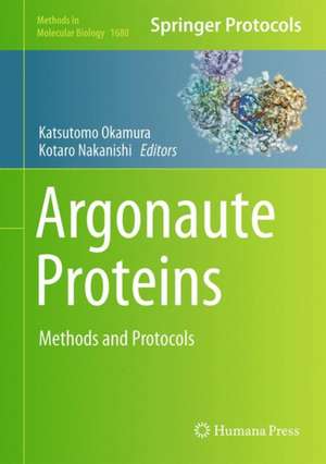 Argonaute Proteins: Methods and Protocols de Katsutomo Okamura