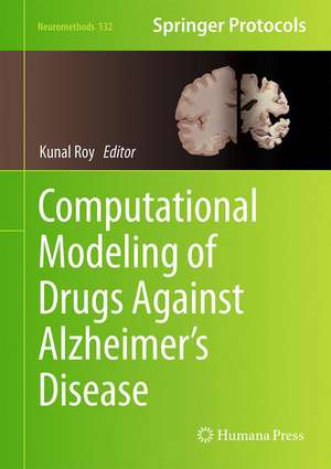 Computational Modeling of Drugs Against Alzheimer’s Disease de Kunal Roy