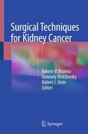 Surgical Techniques for Kidney Cancer de Rakesh V. Khanna