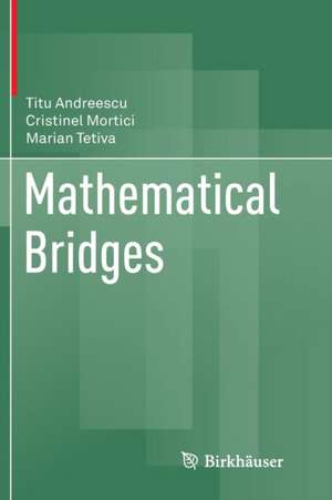 Mathematical Bridges de Titu Andreescu